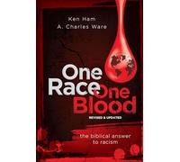 One Race One Blood: The Biblical Answer to Racism