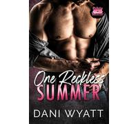 ONE RECKLESS SUMMER: Opposites attract, fake relationship, stranded with one bed romance