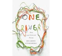 One River: New and Selected Poems