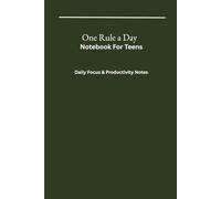 One Rule a Day -Notebook For Teens: Daily Focus & Productivity Notes