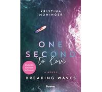 One Second to Love: English Edition: Breaking Waves | Summer romance meets suspense - the bestselling Breaking Waves series