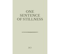 One Sentence of Stillness