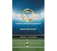 One Shot Tennis - The Application of Conscious Prep For Subconscious Play