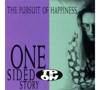 Pursuit of Happiness - One Sided Story