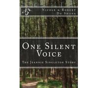 One Silent Voice: The Jeannie Singleton Story by Nicole Du Shane (2015-06-12)