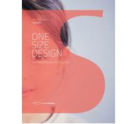 ONE SIZE DESIGN. UN METODO PER IL PROGETTO - Spadolini Maria Benedetta - 2025