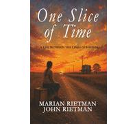 One Slice of Time: A Life Between the Lines of History