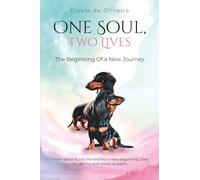 One Soul, Two Lives: The Beginning of a New Journey
