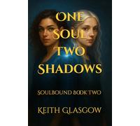 One Soul Two Shadows