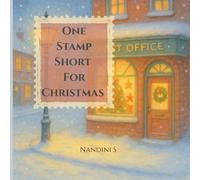One Stamp Short for Christmas: A Heartwarming Christmas Story About Kindness and Hope