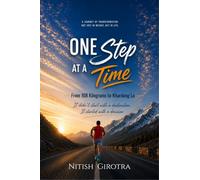 One Step At A Time: From 108 Kilograms to Khardung La