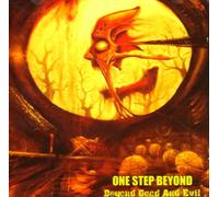 ONE STEP BEYOND - BEYOND GOOD AND EVIL