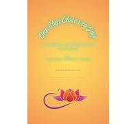 One Step Closer to Joy: A Journal of Healing and Planning