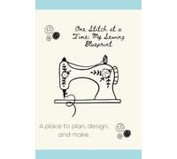 One Stitch At a Time: My Sewing Blueprint