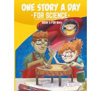 One Story a Day for Science: Book 5 for May (New Edition)