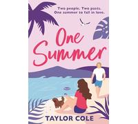 One Summer: A sparkling escapist rom-com for 2024, perfect for fans of enemies to lovers romance