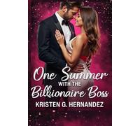 One Summer With the Billionaire Boss: Enemies to Lovers Fake dating romance