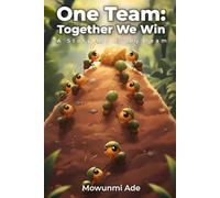 One Team: Together We Win: A Story for Every Team
