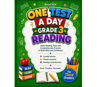 One Test a Day: Grade 3 Reading. Daily Reading Tests and Comprehension Practice to Build Skills and Confidence