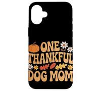 One Thankful Dog Mom Ringraziamento Custodia per iPhone 16 Plus