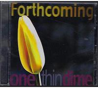 One Thin Dime - Forthcoming (UK Import)