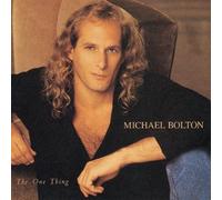 One Thing by Michael Bolton (1993-11-16)