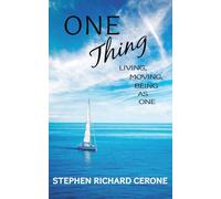 One Thing: Living, Moving, Being as One
