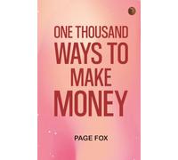 One Thousand Ways to Make Money