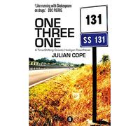 One Three One: A Time-Shifting Gnostic Hooligan Road Novel