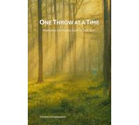 One Throw at a Time: Mastering the Mental Game of Disc Golf