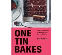 One Tin Bakes: Sweet and simple traybakes, pies, bars and buns (Edd Kimber