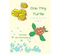 One Tiny Turtle: A Story You Can Colour