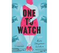 One to Watch: A Novel