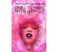 One too many mornings