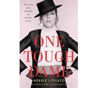 One Tough Dame: The Life and Career of Diana Rigg