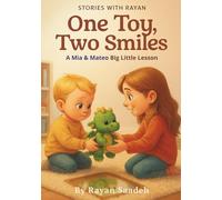 One Toy, Two Smiles: A Mia & Mateo Big Little Lesson