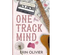 One-Track Mind: A Second Chance, Friends to Lovers Romance with Spicy Lessons