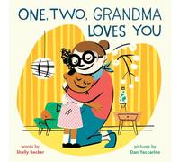 One, Two, Grandma Loves You: A Board Book