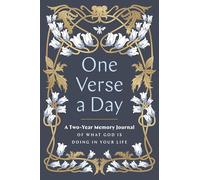 One Verse a Day Prayer Journal: A Two-year Memory Book of What God Is Doing in Your Life