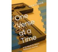 One Verse at a Time: A 52-Week Scripture Reflection Journal