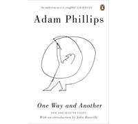 Adam Phillips One Way and Another (Tascabile)
