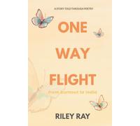 One Way Flight: from burnout to India