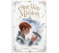 One-Way Mission