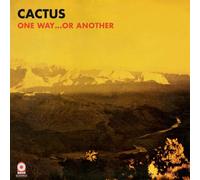 Cactus - One Way...or Another