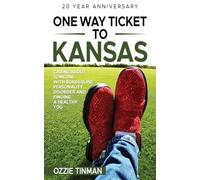 One Way Ticket To Kansas - 20 Year Anniversary: Caring About Someone With Borderline Personality Disorder And Finding A Healthy You