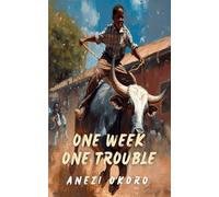 One week One Trouble