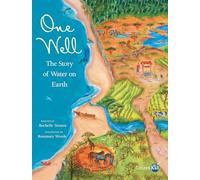 One Well: The Story of Water on Earth