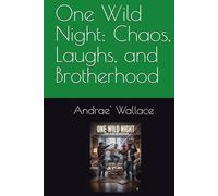 One Wild Night: Chaos, Laughs, and Brotherhood