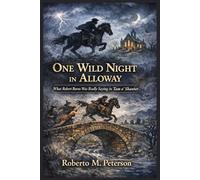 One Wild Night in Alloway: What Robert Burns Was Really Saying in Tam o’ Shanter