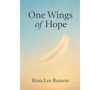 One Wing of Hope: Healing of Hope